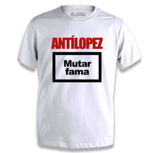 CAMISETA ANTILOPEZ «MUTAR FAMA»