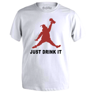 CAMISETA «JUST DRINK IT»