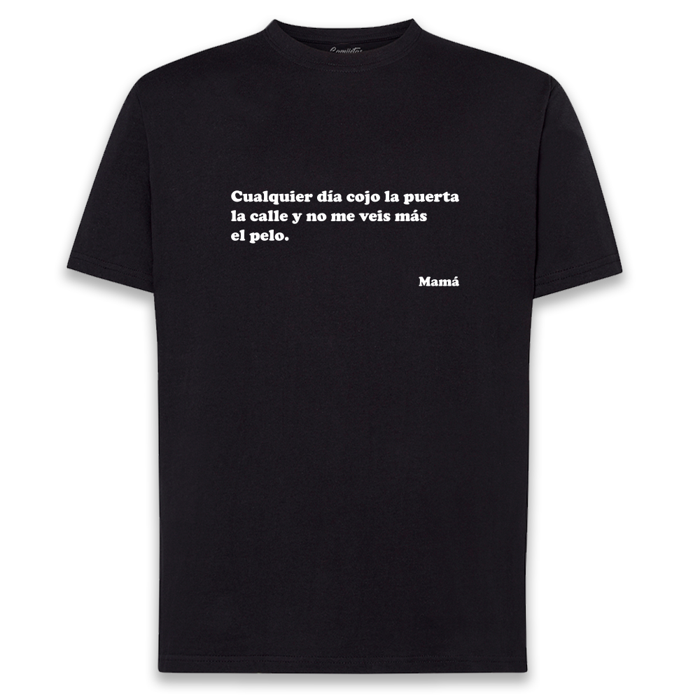 CAMISETA «MAMA – LA PUERTA LA CALLE»