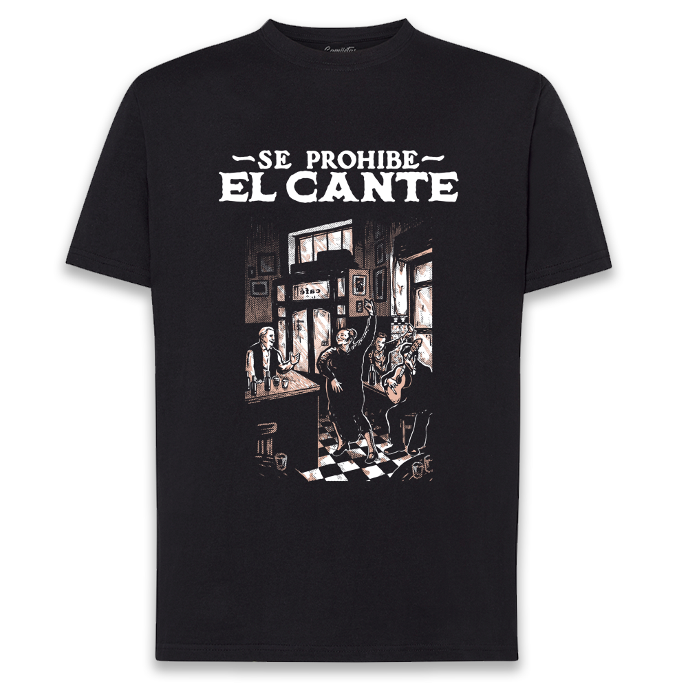 CAMISETA «SE PROHIBE EL CANTE»