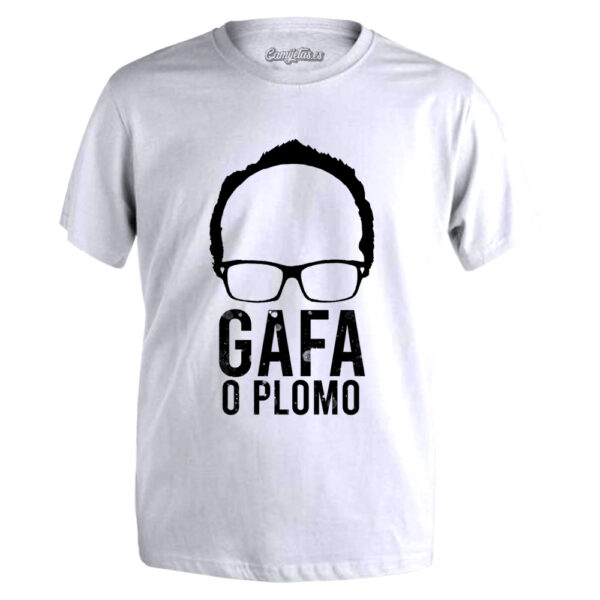 CAMISETA «GAFA O PLOMO»