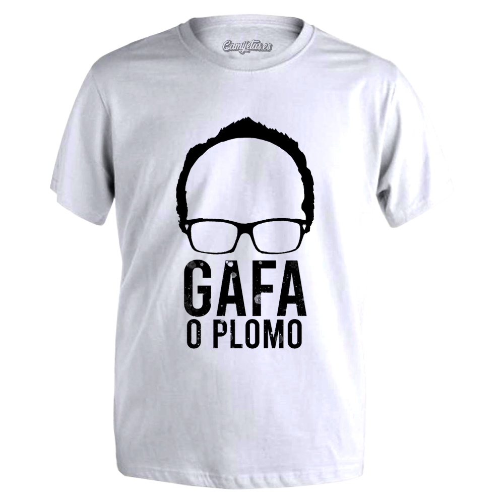 CAMISETA «GAFA O PLOMO»