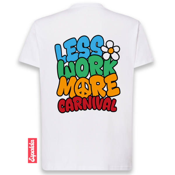 CAMISETA » LESS WORK»