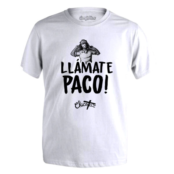 CAMISETA «LLAMATE PACO»